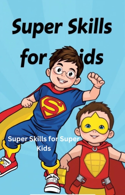 Super Skills for Super Kids