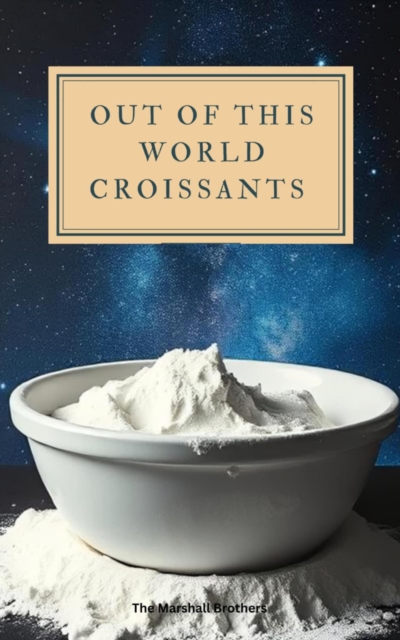 Out of This World Croissants
