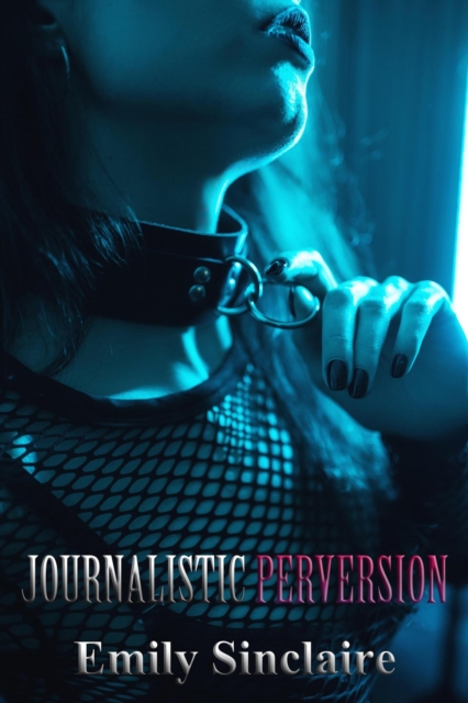 Journalistic Perversion