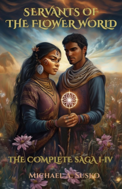 Servants of the Flower World: The Complete Saga I-V