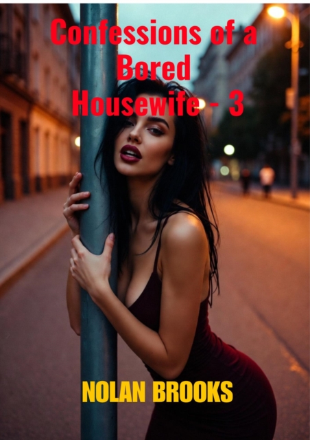 Confessions Of A Bored Housewife - 3