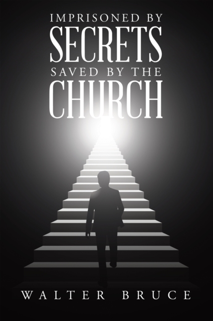 Imprisoned by secrets saved by the Church