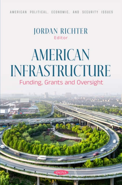 American Infrastructure: Funding, Grants and Oversight