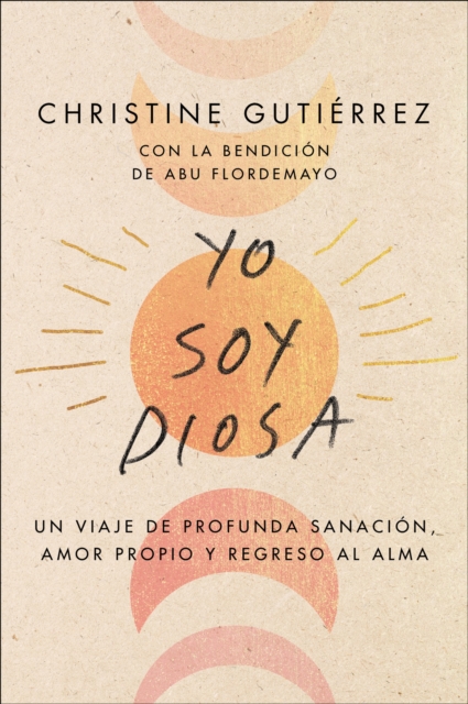 I Am Diosa \ Soy Diosa (Spanish edition)
