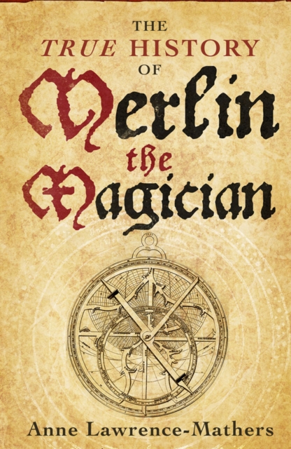 True History of Merlin the Magician