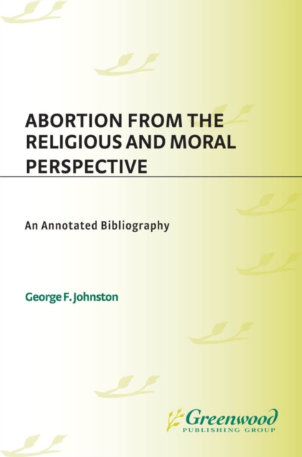 Abortion from the Religious and Moral Perspective: