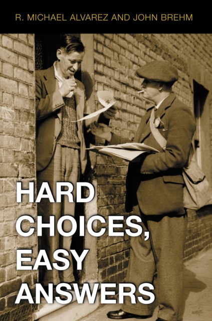 Hard Choices, Easy Answers