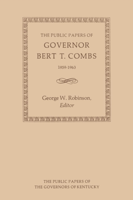 Public Papers of Governor Bert T. Combs
