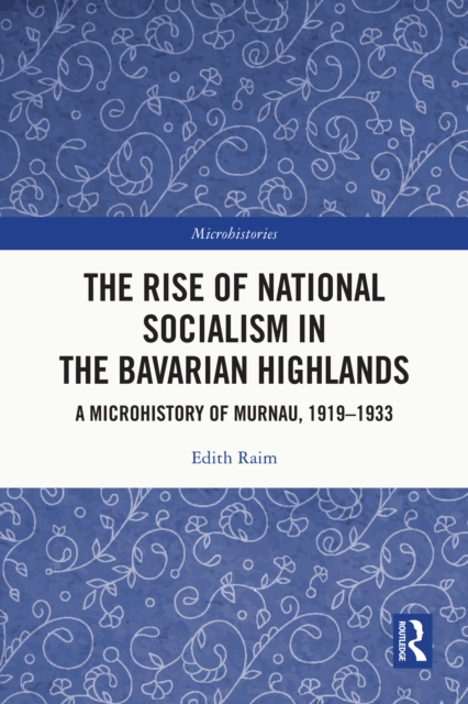 Rise of National Socialism in the Bavarian Highlands