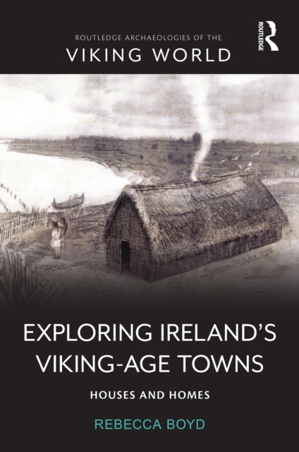 Exploring Ireland's Viking-Age Towns