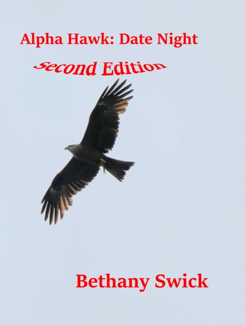 Alpha Hawk: Date Night