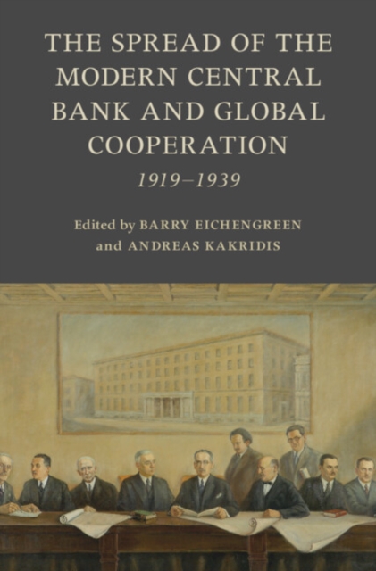 Spread of the Modern Central Bank and Global Cooperation