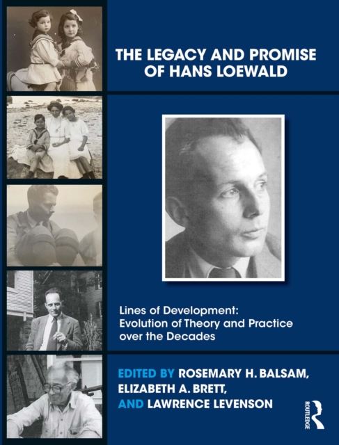 Legacy and Promise of Hans Loewald