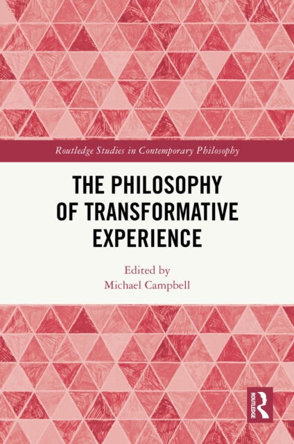 Philosophy of Transformative Experience