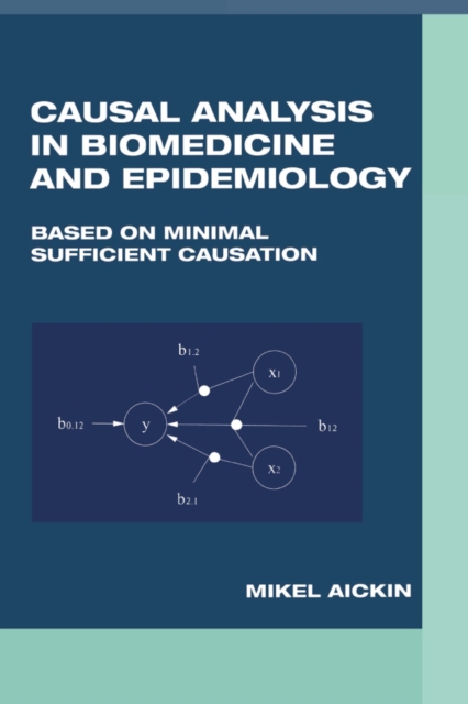 Causal Analysis in Biomedicine and Epidemiology