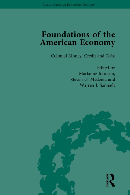 Foundations of the American Economy Vol 3