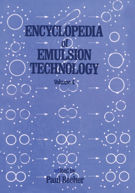 Encyclopedia of Emulsion Technology