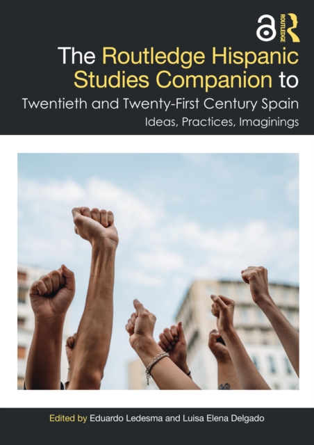 Routledge Hispanic Studies Companion to Twentieth and Twenty-First Century Spain