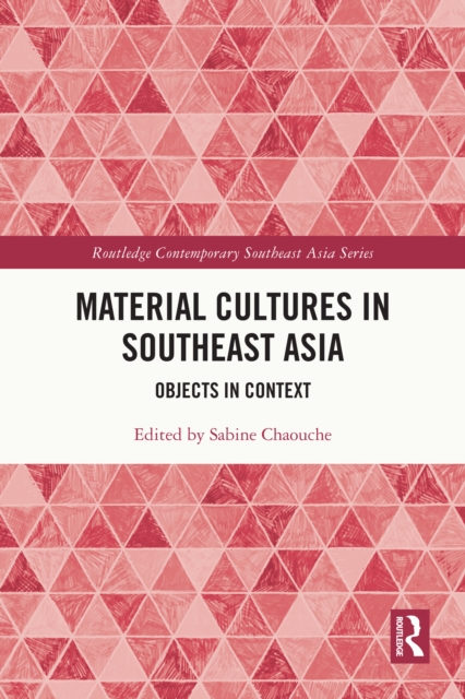 Material Cultures in Southeast Asia