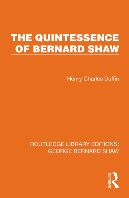 Quintessence of Bernard Shaw