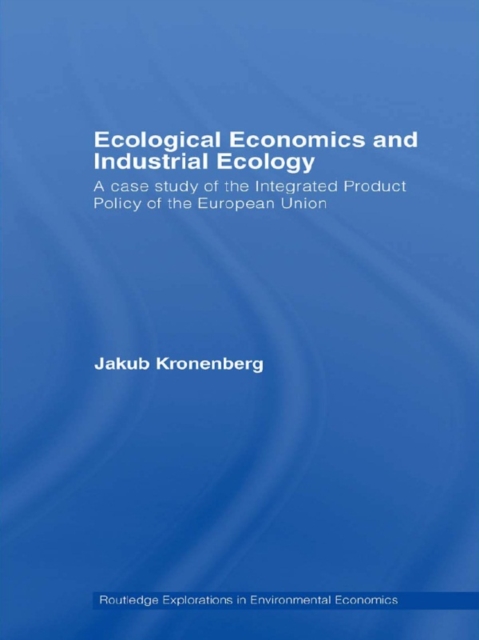 Ecological Economics and Industrial Ecology