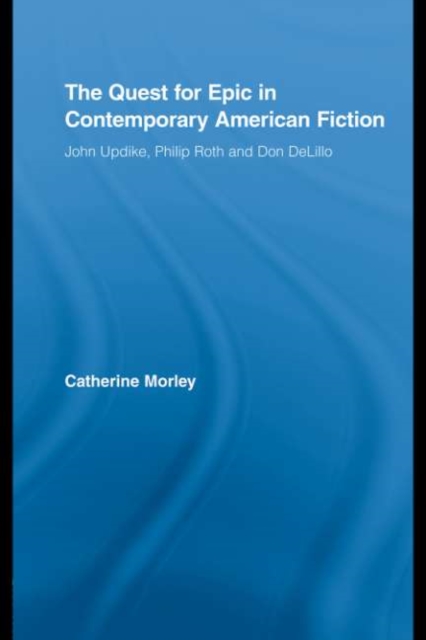 Quest for Epic in Contemporary American Fiction