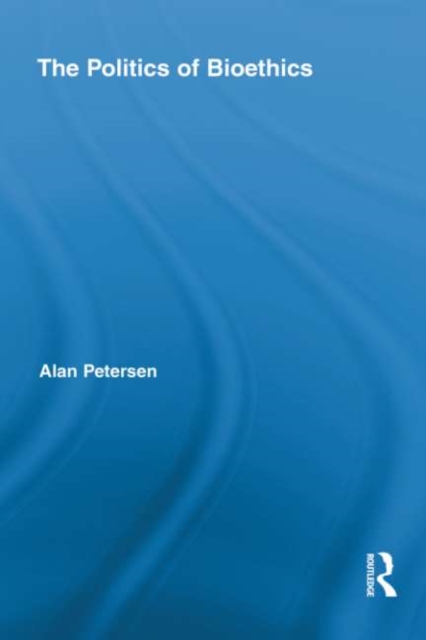 Politics of Bioethics