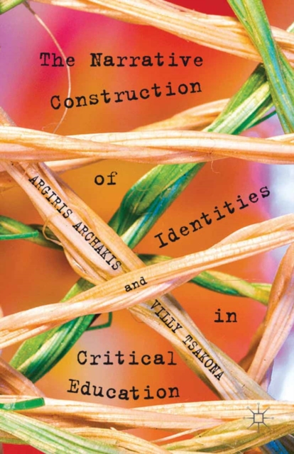 Narrative Construction of Identities in Critical Education