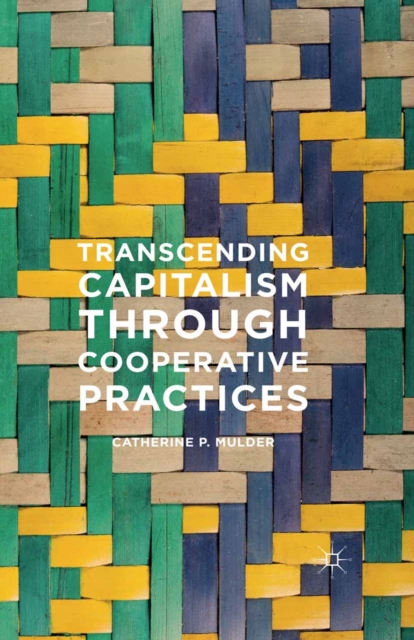 Transcending Capitalism Through Cooperative Practices
