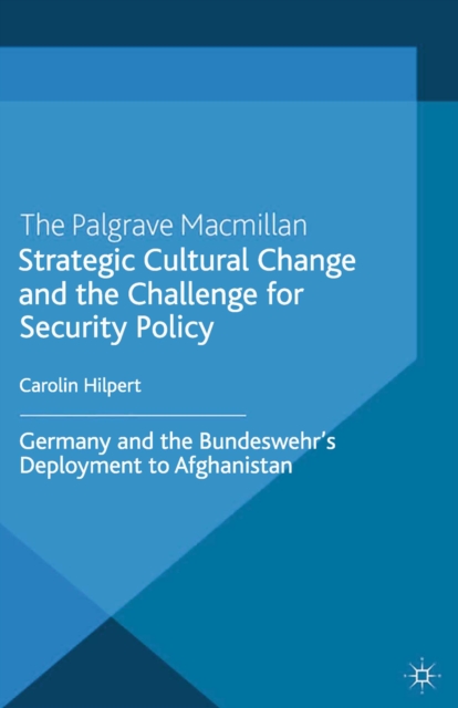 Strategic Cultural Change and the Challenge for Security Policy