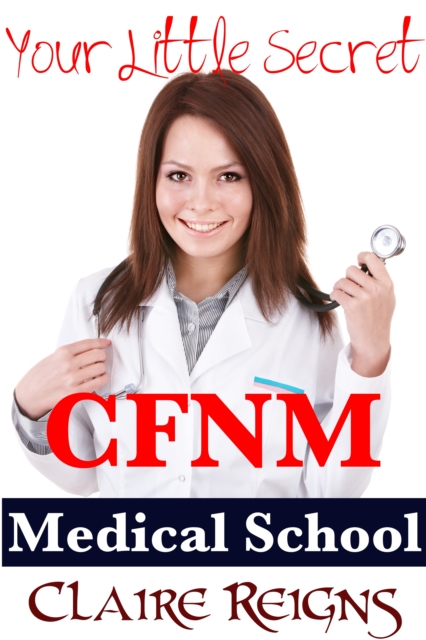 CFNM Medical School (SPH) - Your Little Secret