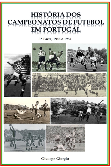 Historia dos Campeonatos de Futebol em Portugal, 1946 a 1954