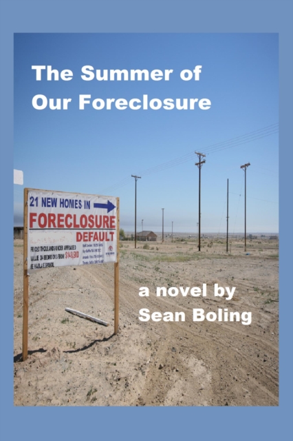 Summer of Our Foreclosure