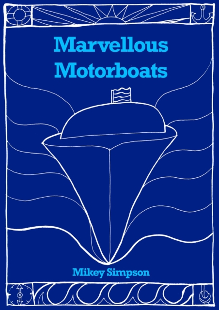 Marvellous Motorboats