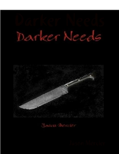 Darker Needs