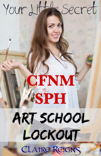 CFNM SPH Art School Lockout: Your Little Secret Series