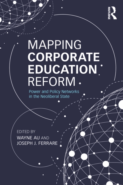 Mapping Corporate Education Reform