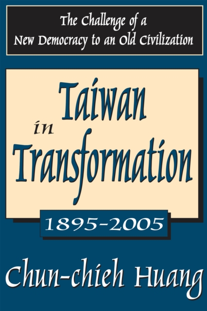 Taiwan in Transformation 1895-2005