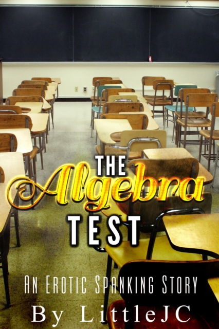 Algebra Test: An Erotic Spanking Story