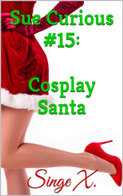 Sue Curious #15: Cosplay Santa
