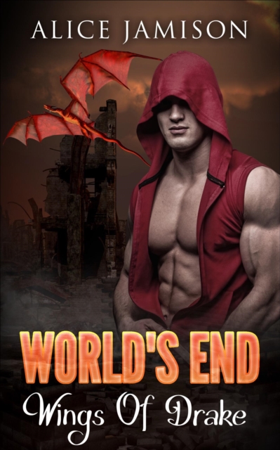 World's End: Wings Of Drake Book 3