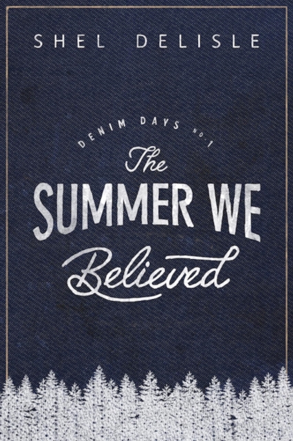 Summer We Believed