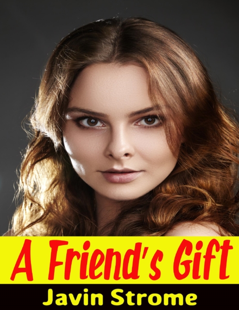 A Friend’s Gift