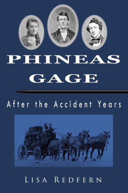 Phineas Gage, After the Accident Years