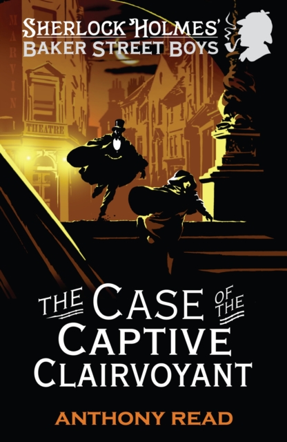Baker Street Boys: The Case of the Captive Clairvoyant