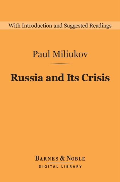 Russia and Its Crisis (Barnes & Noble Digital Library)