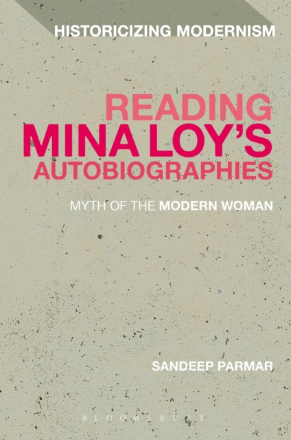 Reading Mina Loy’s Autobiographies