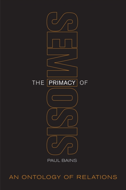 Primacy of Semiosis