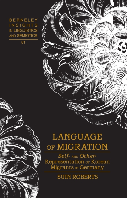 Language of Migration : Self- and Other-Representation of Korean Migrants in Germany