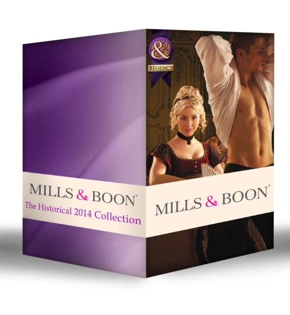 Historical 2014 Collection: The Fall of a Saint / At the Highwayman's Pleasure / Mishap Marriage / Secrets at Court / The Rebel Captain's Royalist Bride / The Cowboy's Reluctant Bride